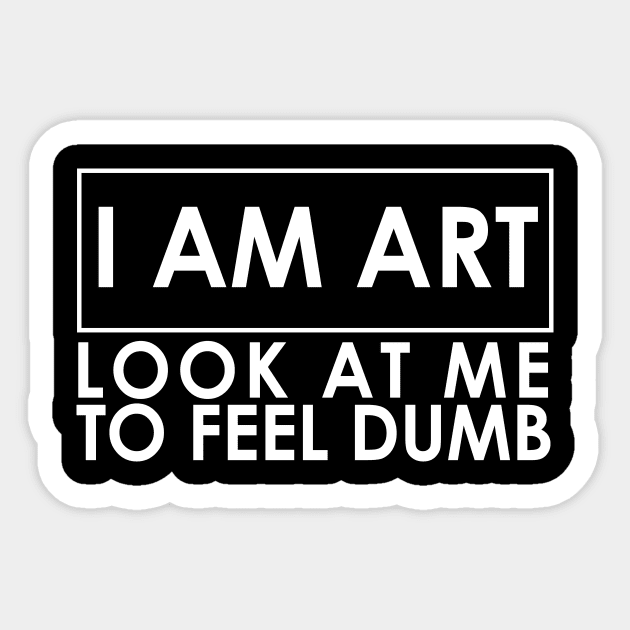 I Am Art Sticker by kthorjensen